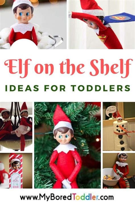 Elf On The Shelf Ideas For Toddlers My Bored Toddler