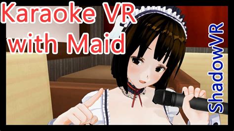 Karaoke Vr With Cute Maid Custom Maid 3d 2 Vr Youtube