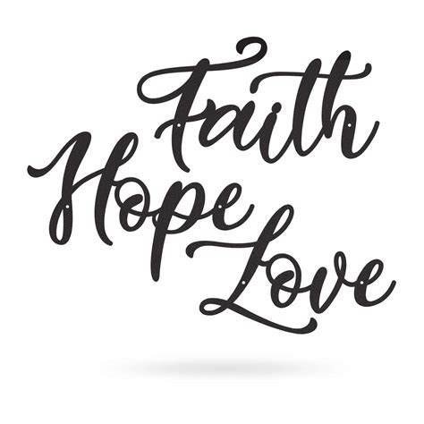 Like faith and hope, for man to love involves the whole soul. Apartment Decoration Ideas: Faith Hope Love Wall Art ...