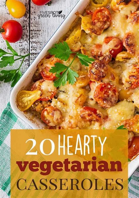 20 Hearty Vegetarian Casserole Recipes Vegetarian Casserole Recipes