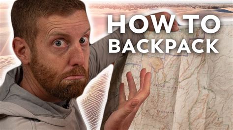 How To Backpack Backpacking For Beginners Youtube