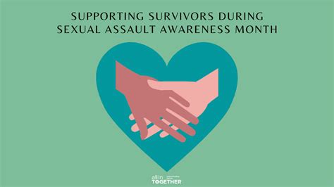 Advocating For Sexual Assault Survivors This April All In Together