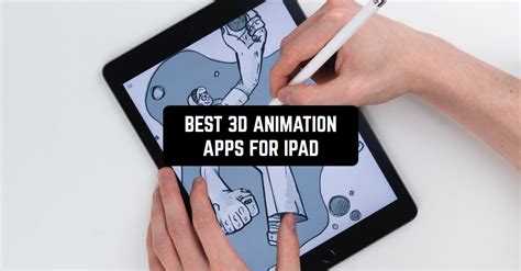 11 Best 3d Animation Apps For Ipad Freeappsforme Free Apps For