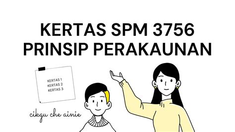 Seperti yang dimaklumkan kepada kita keputusan peperiksaan sijil pelajaran. Kertas 3756 Prinsip Perakaunan SPM. Apa Kata cikgu. - YouTube