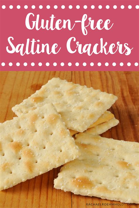 Gluten Free Saltine Crackers Rachael Roehmholdt