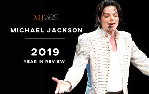 Michael Jackson 2019 Year In Review