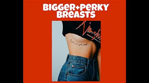 Bigger Perky Breasts • Subliminal Listen Once Youtube