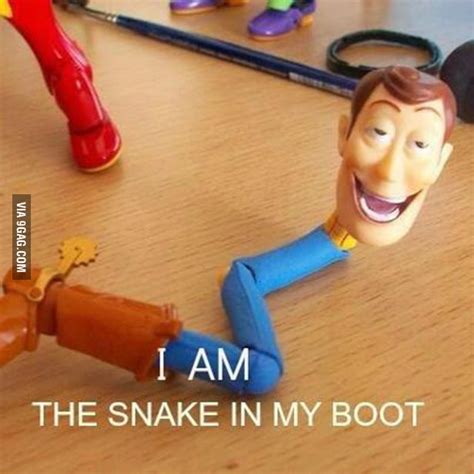 I Am The Snake In My Boot 9gag
