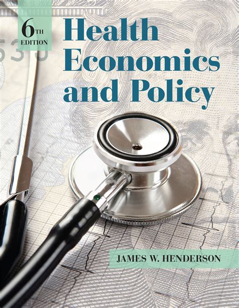 Health Economics And Policy 6th Edition 9781285758497 Cengage