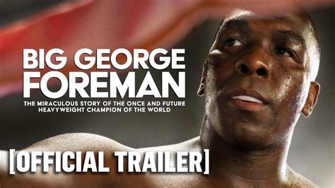 Big George Foreman 2023 Trailer Deion Smith Filmovenovinkysk