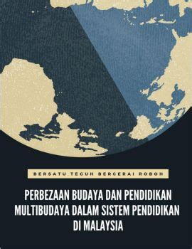 Konsekuensi daripada penetapan matlamat ini adalah ekspektasi terhadap peningkatan kualiti pendidikan, terutamanya dari segi sumber manusia. PERBEZAAN BUDAYA DAN PENDIDIKAN MULTIBUDAYA DALAM SISTEM ...