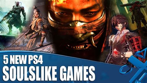 5 Soulslike Games Coming To Ps4 Youtube