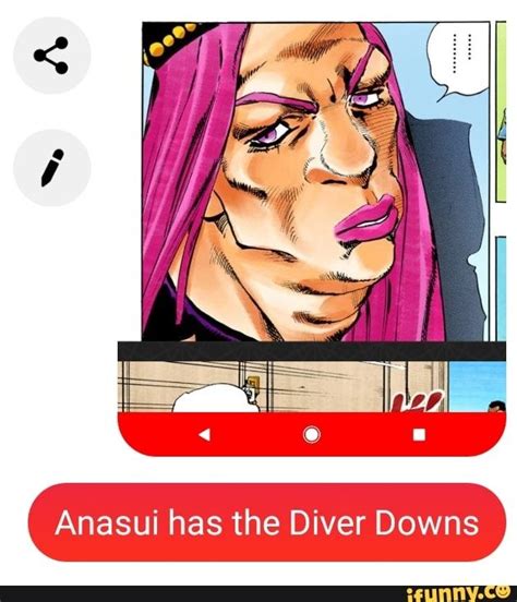 Anasui Has The Diver Downs Jojo Memes Jojo Bizzare Adventure