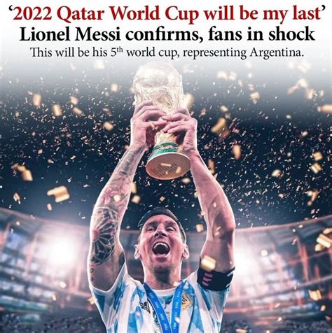 Lionel Messi Qatar 2022 Is My Last World Cup Video