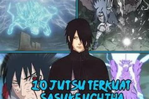 10 Jutsu Terkuat Sasuke Uchiha Bikin Sakura Bucin Setengah Mati