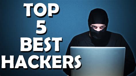 The Most Famous Hackers Worldwide Top 5 Youtube