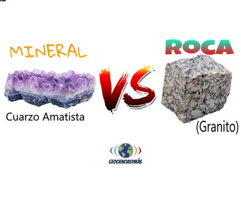 Geocienciasymás La Diferencia Entre Roca Y Mineral