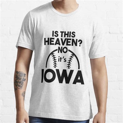 Is This Heaven No Its Iowa Baseball T Shirt For Sale By Mohamedbensaid Redbubble Is This