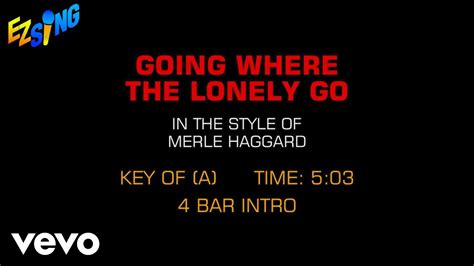 Merle Haggard Going Where The Lonely Go Karaoke Ez Sing Youtube