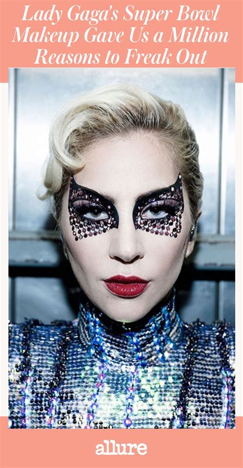 Lady Gagas Super Bowl Makeup Gave Us A Million Reasons To Freak Out