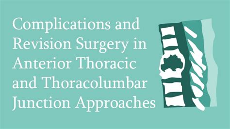 Complications In Anterior Thoracic And Thoracolumbar Junction Approaches
