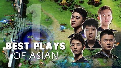 dota 2 best plays of asian ep 1 youtube