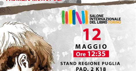 Torino Sabato Maggio Fabrizio Monopoli Ospite Del Xxxi Salone Internazionale Del Libro Con