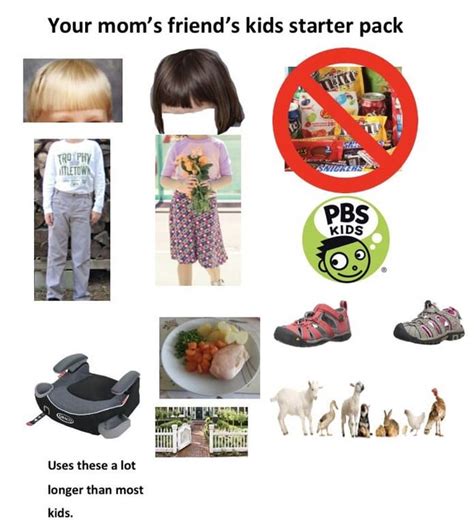 Your Moms Friends Kids Starter Pack Starterpacks