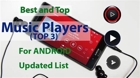Best Music Player For Android Device 2017 Updated List The Top 3