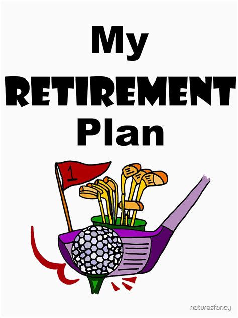 My Retirement Plan Golf Cartoon T Shirt For Sale By Naturesfancy