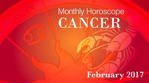 cancer horoscope february monthly horoscopes 2017 youtube