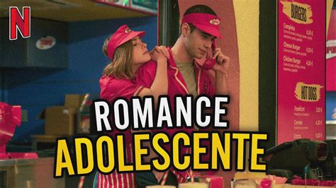 Melhores Filmes De Romance Adolescente Netflix Para Ver Em Youtube