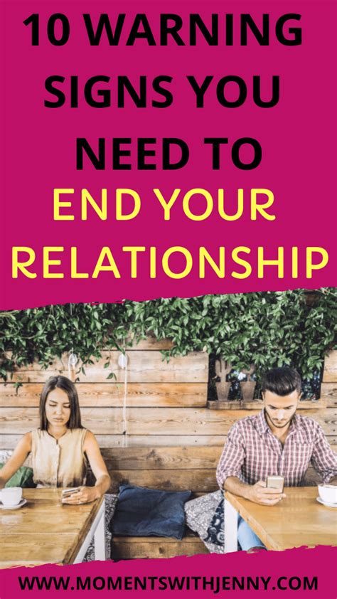 10 Warning Signs You Need To End Your Relationship Getting Over A Relationship Ending A