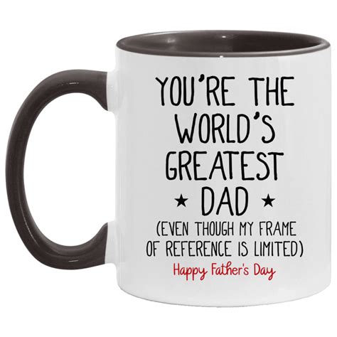 The Worlds Greatest Dad Fathers Day Accent Coffee Mug Happy Father