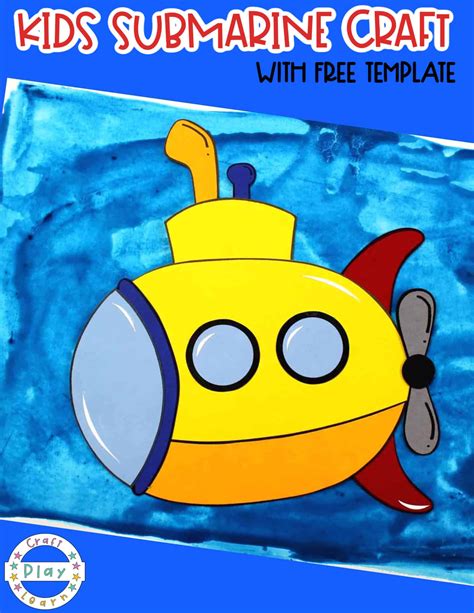 Easy Submarine Craft Activity For Kids Craft Play Learn