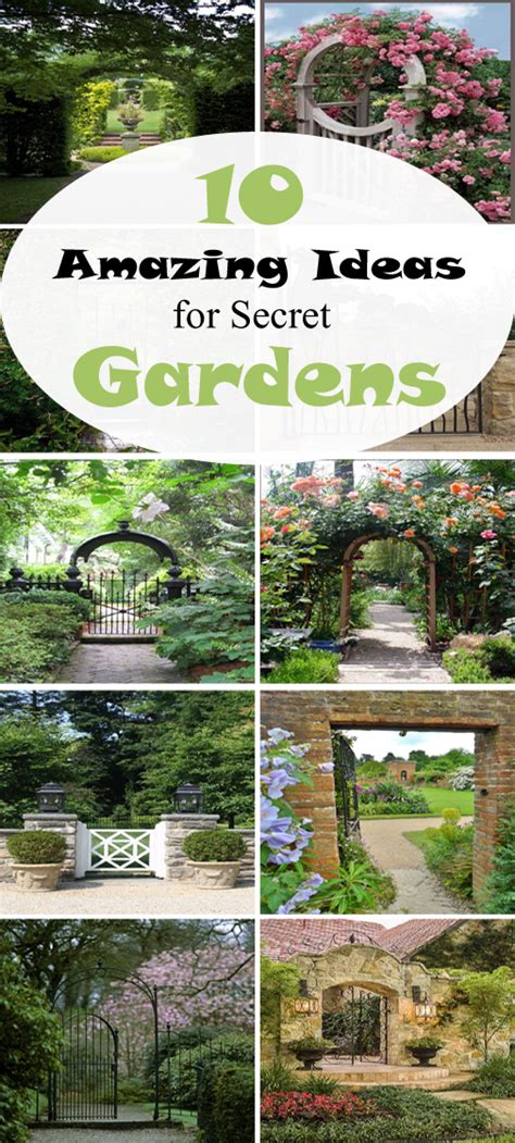 10 Amazing Ideas For Secret Gardens