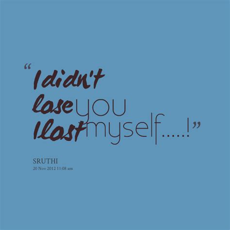 You Lost Me Quotes Quotesgram