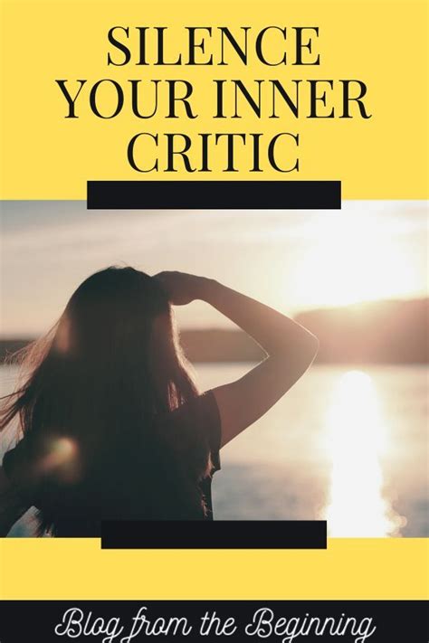 how to silence your inner critic inner critic workplace wellness positive mindset