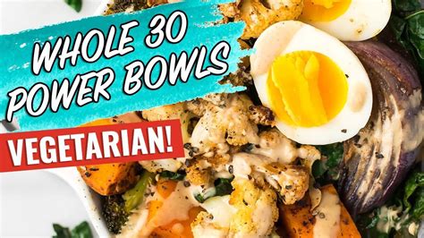 Whole Vegetarian Power Bowls Recipe Youtube Power Bowl Recipe