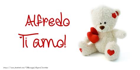 Alfredo Ti Amo Cartoline Damore Con Nome Alfredo