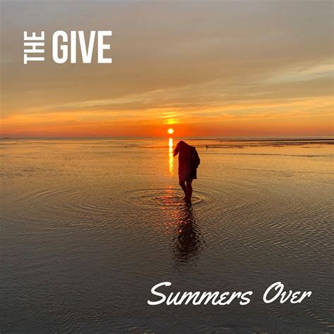 Summers Over Ep By The Give Spotify