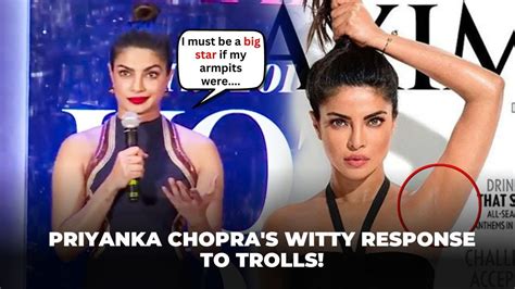 Priyanka Chopras Befitting Reply To Trolls On Her Controversy Agar Mera Armpits Youtube