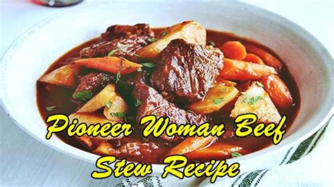 Find some new favorite recipes from the pioneer woman: Pioneer Woman Beef Stew Recipe - YouTube