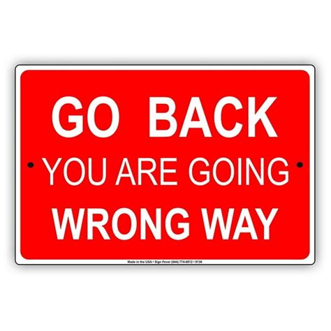 Go Back You Are Going The Wrong Way Direction Notice Enter Exit Hallway Property 12x18