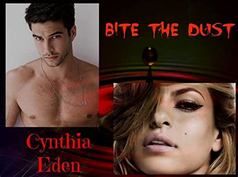 Bite The Dust Blood And Moonlight 1 By Cynthia Eden Goodreads