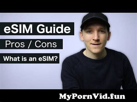 What Is Esim Pros Cons Everything You Need To Know Malayalam Sexiezpicz Web Porn