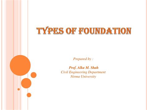 Ppt Types Of Foundation Powerpoint Presentation Free Download Id