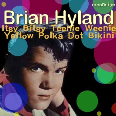 Brian Hyland Itsy Bitsy Teenie Weenie Yellow Polka Dot Bikini