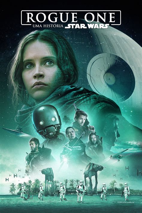 Rogue One Uma História Star Wars 2016 Posters — The Movie Database
