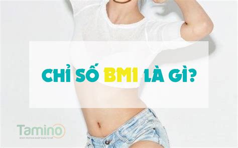 Khi chỉ số bmi dưới 18.5: Chỉ số BMI là gì? BMI bao nhiêu là bị GẦY, cách đo chỉ số ...